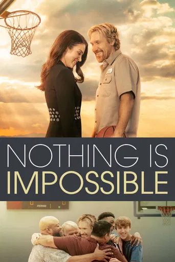 Regarder Nothing Is Impossible en streaming complet