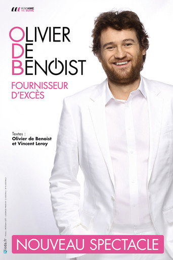Regarder Olivier de Benoist - Fournisseur d'excès en streaming complet
