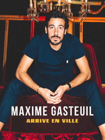 Regarder Maxime Gasteuil arrive en ville en streaming complet
