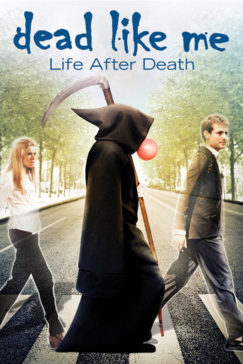 Regarder Dead Like Me: Life After Death en streaming complet