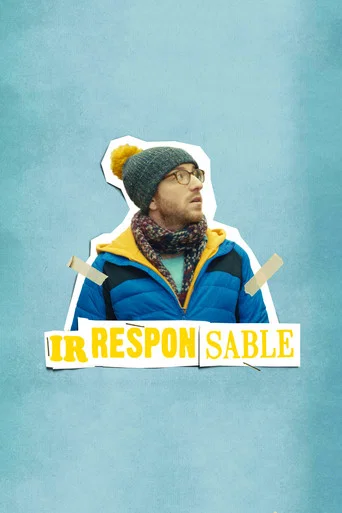 Regarder Irresponsable en streaming complet