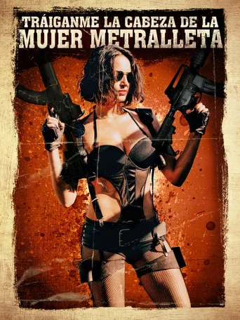 Regarder Bring Me the Head of the Machine Gun Woman en streaming complet