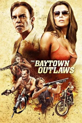 Regarder The Baytown Outlaws : Les Hors-la-Loi en streaming complet