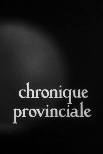 Regarder Chronique provinciale en streaming complet