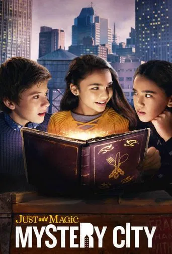 Regarder Just add Magic : Mystery City en streaming complet