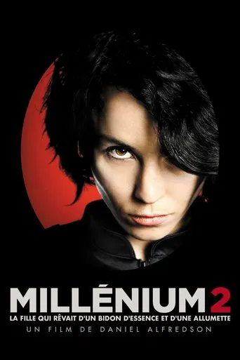 Regarder Millénium 2 : La Fille qui rêvait d'un bidon d'essence et d'une allumette en streaming complet
